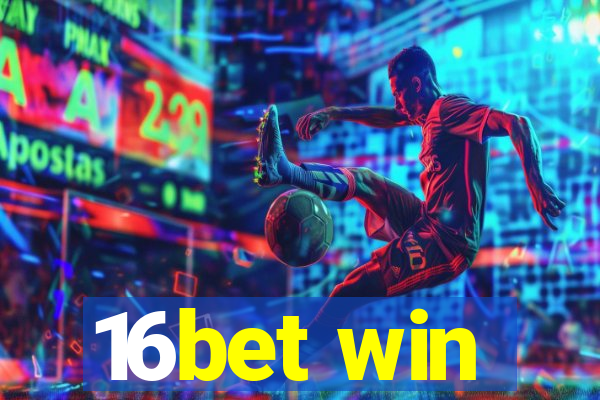 16bet win